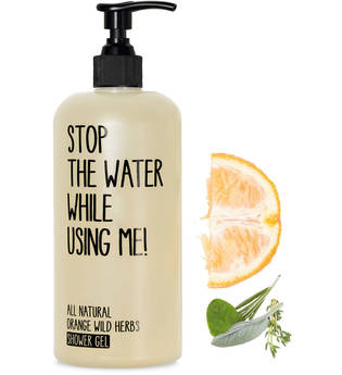 Stop The Water While Using Me! - Orange Wild Herbs Shower Gel - -orange Wild Herbs Shower Gel 500 Ml
