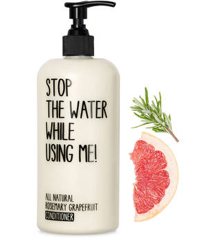 Stop The Water While Using Me! - Rosemary Grapefruit Conditioner - -rosemary Grapefruit Conditioner 500ml