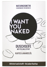 I Want You Naked Duschseife But First Coffee Kaffee & Mandelöl 100 g Badeseife
